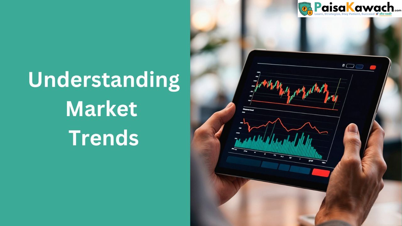 Understanding Market Trends